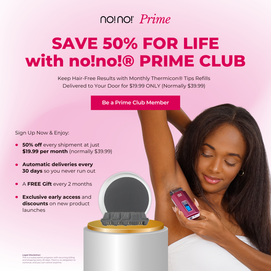 no!no!® Prime Club Membership - 50% OFF for Life!